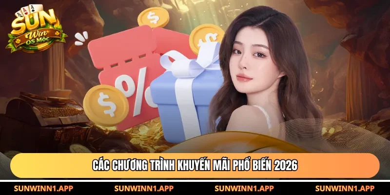 Các chương trình khuyến mãi phổ biến 2026